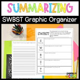 Summarizing Graphic Organizer SWBST