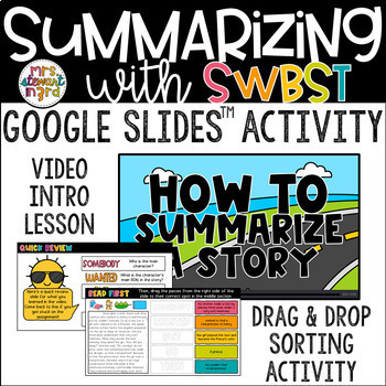 Preview of Summarizing with SWBST Video Intro Lesson and Activity for Google Slides™