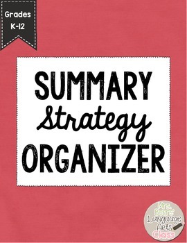 Preview of Summary Strategy Organizer for K-12