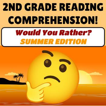 Preview of Summer 2nd Grade Reading Comprehension Passage and Questions Would You Rather