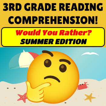Preview of 3rd Grade Reading Comprehension Passage and Questions SUMMER Would You Rather