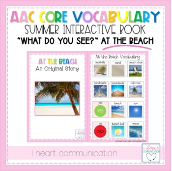 Preview of AAC Core Vocabulary Activities | What Do You See Interactive Book | At the Beach