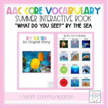 Preview of AAC Core Vocabulary Activities |  What Do You See? Interactive Book | By the Sea