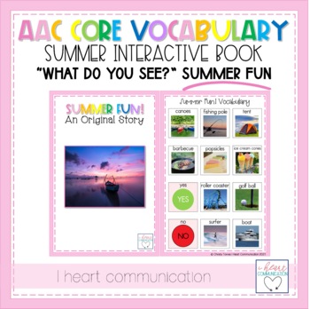 Preview of AAC Core Vocabulary Activities | What Do You See? Interactive Book | Summer Fun