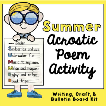 Summer Acrostic Poem | Writing, Craft, and Bulletin Board Kit | End of Year