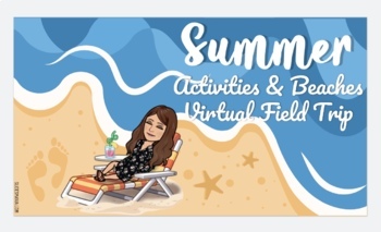 Preview of Summer Activities & Beaches Virtual Field Trip
