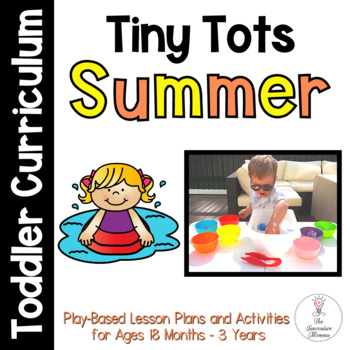 Preview of Summer Activities for Toddlers - Tiny Tots Toddler Curriculum Summer Unit