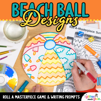 Preview of End of Year Activities: Beach Ball Art Project, Roll A Dice Game & Art Sub Plans