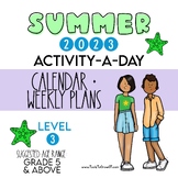 LEVEL 3: 2023 Summer Activity-a-Day Calendar + Weekly Plan