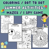 Summer Activity worksheet, coloring pages, dot to dot, I s