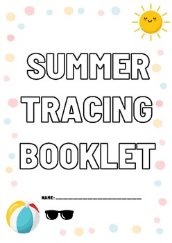 Preview of Summer Adventure Tracing & Learning Booklet