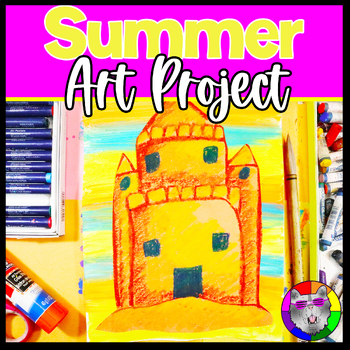 Preview of Summer Art Lesson Plan, Sandcastle Artwork for K, 1st, 2nd Grade