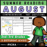 Summer August Reading comprehension passages with WH quest