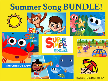 Preview of Summer BUNDLE! Super Simple Songs SUMMER companions!