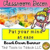 Summer Beach Put Your Mind at Ease Banner Classroom Learni