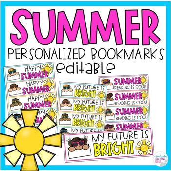 Preview of End of the Year Gift Summer Bookmarks PERSONALIZED and EDITABLE