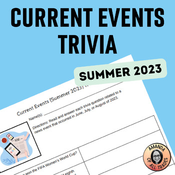 Preview of Summer Break 2023 in Review Current Events Trivia with Answer Key Quiz Bowl