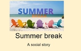 Summer Break: A social story