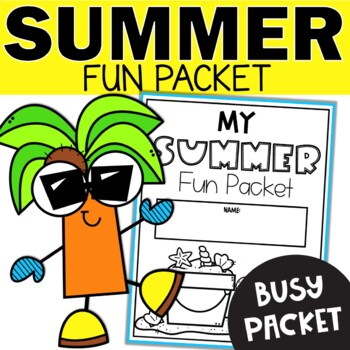 Preview of Summer Break Fun or End of the Year - Busy Packet Worksheets for 1st 2nd Grade