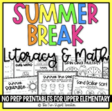 Summer Break Literacy & Math Packet NO PREP
