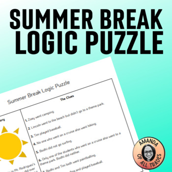 Preview of Summer Break Logic Puzzle Brainteaser Critical Thinking Activity