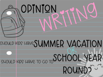 Preview of Summer Break vs Year-Round: Opinion Writing With Sources