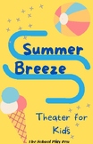 Summer Breeze - Rhymed Theater Script for Kids