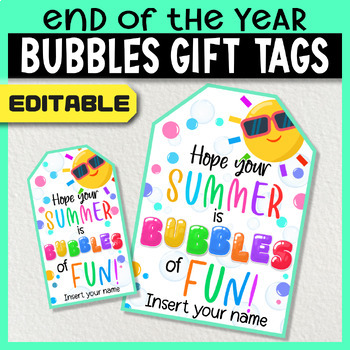 Preview of Summer Bubble Gift Tags Editable | End of Year Bubble Gift Tags Printable