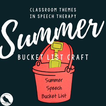 Preview of Summer Bucket List Craft for Speech Therapy + Writing with Parent Letter