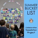 Summer Bucket List Collaborative Tessellation Project - End of the Year Activity