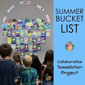 Preview of End of the Year Activity | Summer Bucket List Collaborative Tessellation Craft
