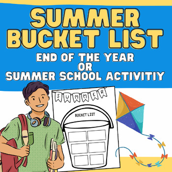 Preview of Summer Bucket List: Last Day of School & End of the Year Fun Activity