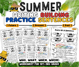 Summer Fun! Build A Sentence Who, What, When, Where: (1st 