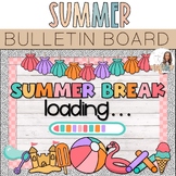 Summer Bulletin Board | Summer Break Loading Theme