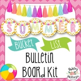 Summer End of Year Bulletin Board Kit- Summer Bucket List 