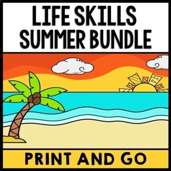 Preview of Summer Bundle - Special Education - Life Skills - Print and Go - Reading - Math