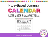 Play-Based Summer Calendar Ideas {Motor Skills & Academic Skills}