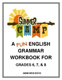 Summer Camp - A Fun English Grammar Workbook for Grades 6, 7, & 8