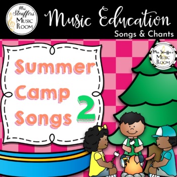 Preview of Summer Camp Song Booklet 2 {Editable}