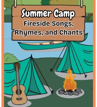 Preview of Summer Camping Fireside Songs, Rhymes, and Chants Printable Booklet