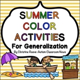Summer Color Activities for Generalization {Autism, Early 