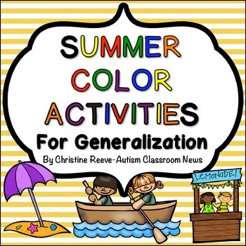 Download Summer Color Activities for Generalization {Autism, Early Childhood}