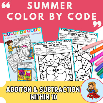 Preview of Summer Color By Code Addition and Subtraction / Summer Coloring Math up to 10