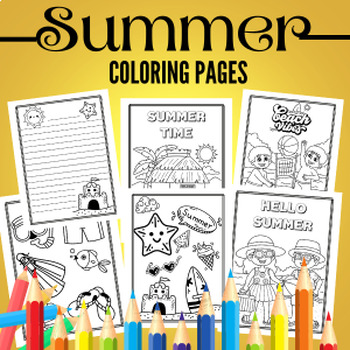 Summer Coloring Pages + writing papers , End of the Year Coloring Pages