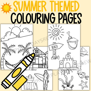 Summer Colouring Pages - End of Year Activities by Preppy Play Days