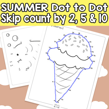 Preview of Summer Connect the Dots - Dot to Dot Skip Counting by 2, 5, 10 Worksheets