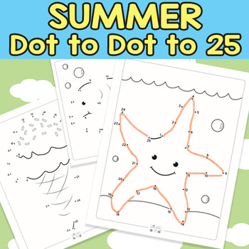 Preview of Summer Connect the Dots - Dot to Dot Worksheets Counting to 25