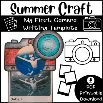 Preview of Summer Writing Craft: My First Camera : End of The Year Activities 1st-6th Grade