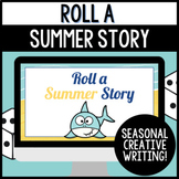 Summer Creative Writing Activity - Roll a Story
