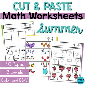 Preview of Summer Cut and Paste Math Activities | Special Education Math Worksheets